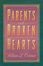 Parents With Broken Hearts- by William Coleman